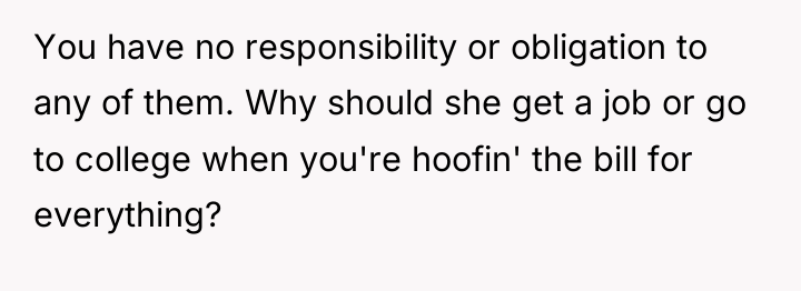 You have no responsibility or obligation to any of them....