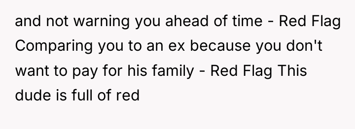 and not warning you ahead of time - Red Flag...