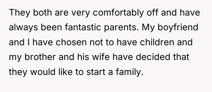 They both are very comfortably off and have always been...