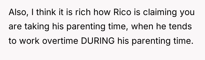 Also, I think it is rich how Rico is claiming...