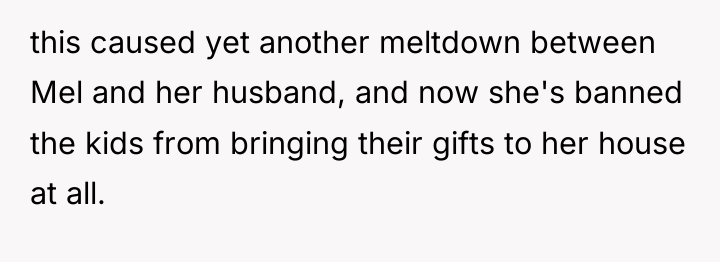 this caused yet another meltdown between Mel and her husband,...