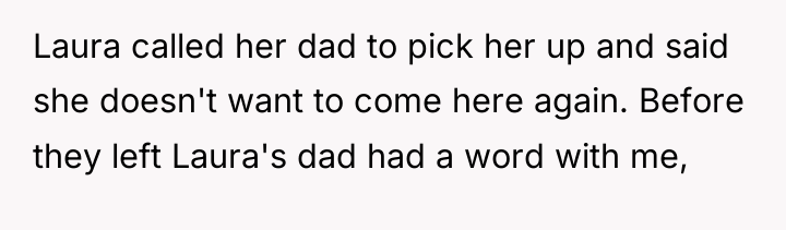 Laura called her dad to pick her up and said...
