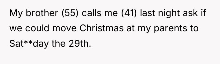 My brother (55) calls me (41) last night ask if...
