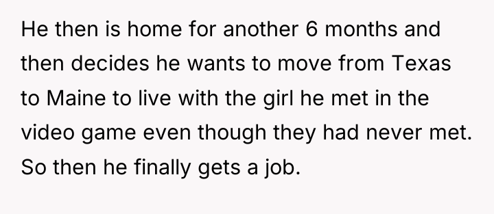 He then is home for another 6 months and then...