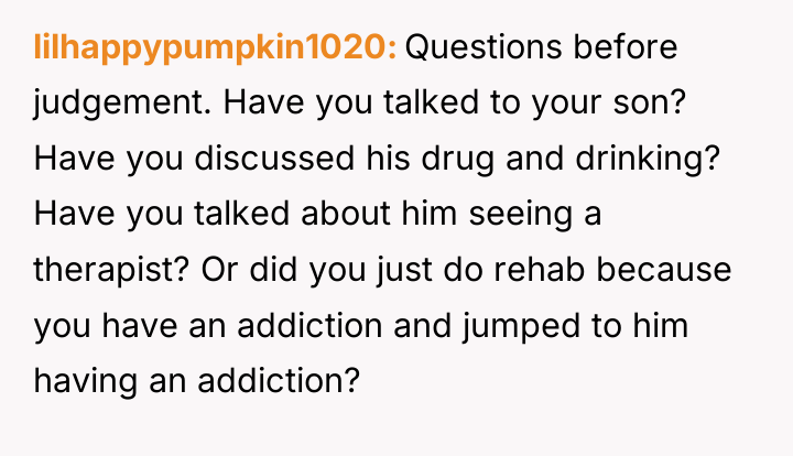lilhappypumpkin1020 Questions before judgement. Have you talked to your son?...