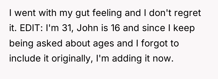 I went with my gut feeling and I don't regret...