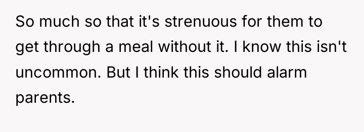 So much so that it's strenuous for them to get...