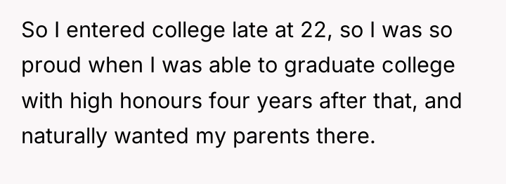 So I entered college late at 22, so I was...