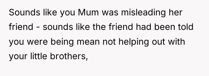 Sounds like you Mum was misleading her friend - sounds...