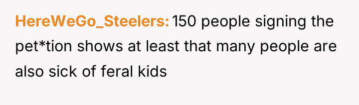HereWeGo_Steelers 150 people signing the pet*tion shows at least that...