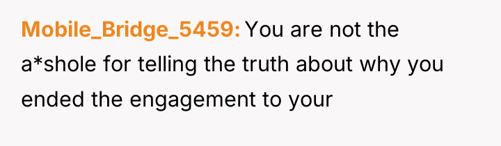 Mobile_Bridge_5459 You are not the a*shole for telling the truth...