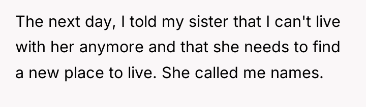 The next day, I told my sister that I can't...