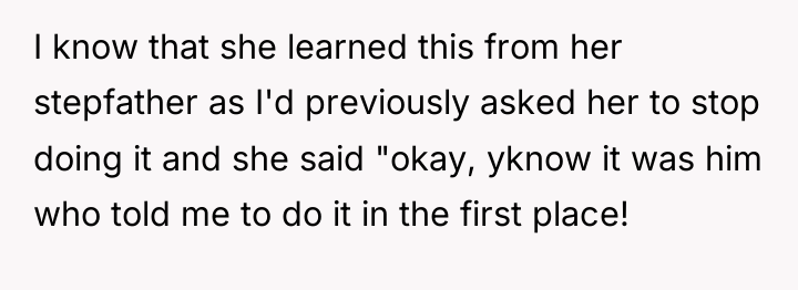 I know that she learned this from her stepfather as...