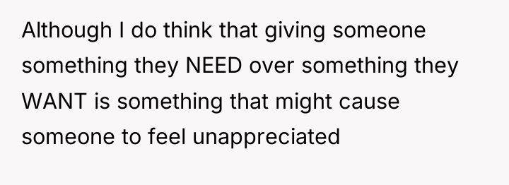 Although I do think that giving someone something they NEED...