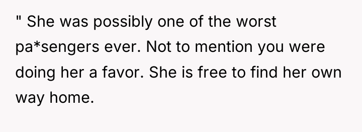 " She was possibly one of the worst pa*sengers ever....