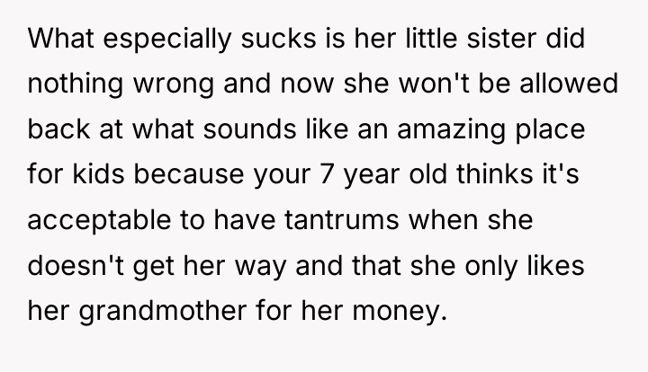 What especially sucks is her little sister did nothing wrong...