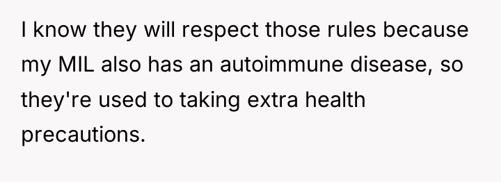 I know they will respect those rules because my MIL...