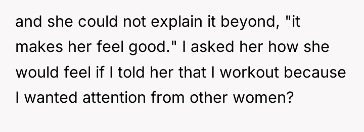 and she could not explain it beyond, "it makes her...