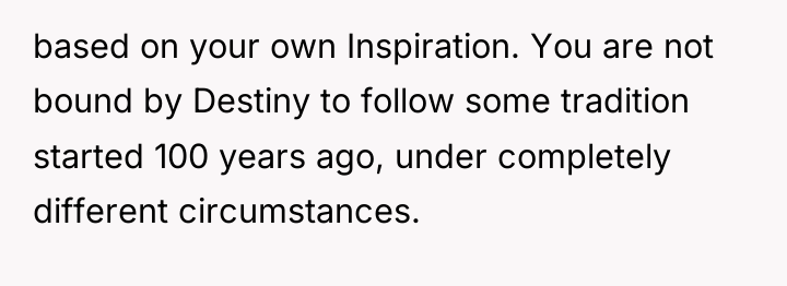 based on your own Inspiration. You are not bound by...