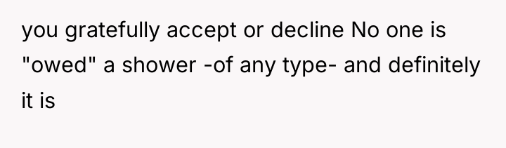 you gratefully accept or decline No one is "owed" a...