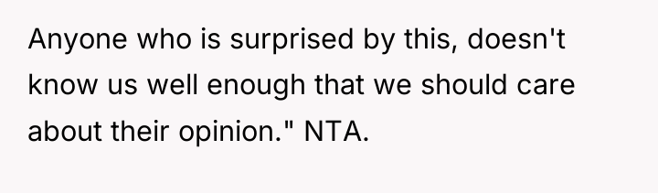 Anyone who is surprised by this, doesn't know us well...