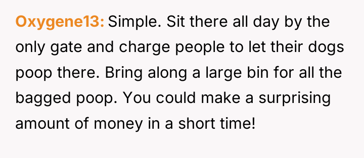 Oxygene13 Simple. Sit there all day by the only gate...