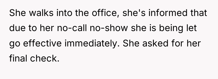 She walks into the office, she's informed that due to...