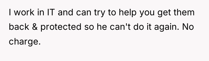 I work in IT and can try to help you...
