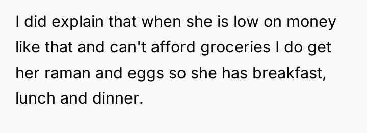 I did explain that when she is low on money...