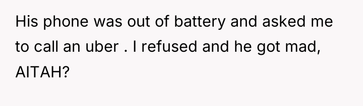 His phone was out of battery and asked me to...