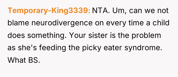 Temporary-King3339 NTA. Um, can we not blame neurodivergence on every...