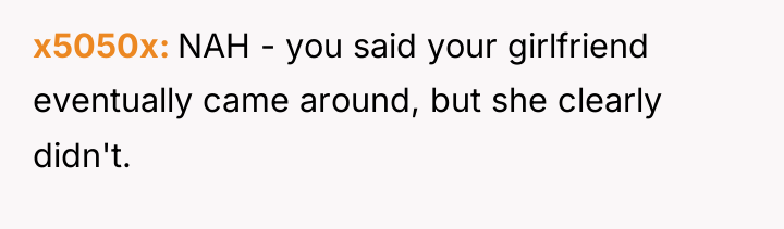 x5050x NAH - you said your girlfriend eventually came around,...