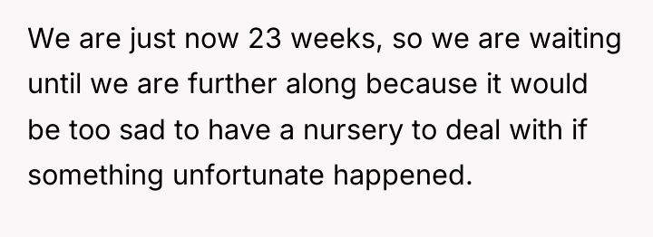 We are just now 23 weeks, so we are waiting...