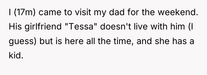 I (17m) came to visit my dad for the weekend....