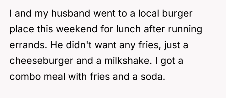 I and my husband went to a local burger place...