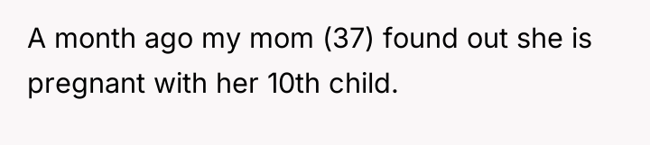 A month ago my mom (37) found out she is...