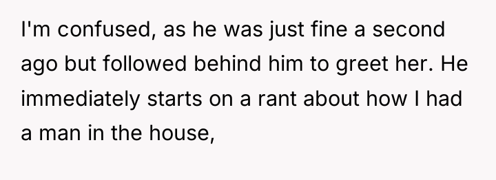 I'm confused, as he was just fine a second ago...