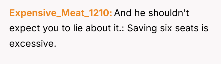 Expensive_Meat_1210 And he shouldn't expect you to lie about it.:...
