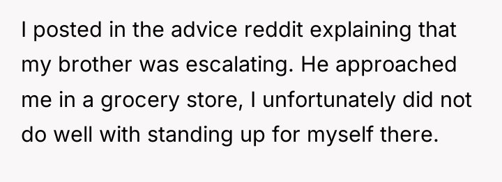 I posted in the advice reddit explaining that my brother...
