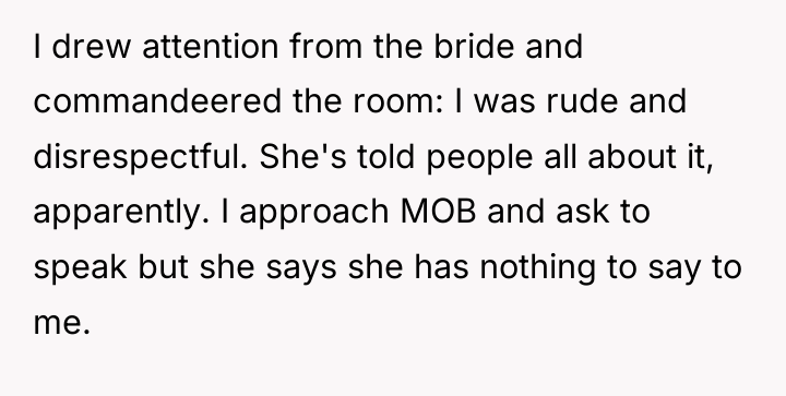 I drew attention from the bride and commandeered the room:...
