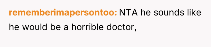 rememberimapersontoo NTA he sounds like he would be a horrible...