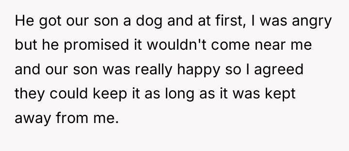 He got our son a dog and at first, I...