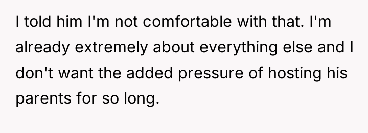 I told him I'm not comfortable with that. I'm already...