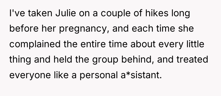 I've taken Julie on a couple of hikes long before...