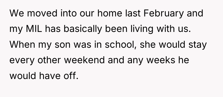 We moved into our home last February and my MIL...