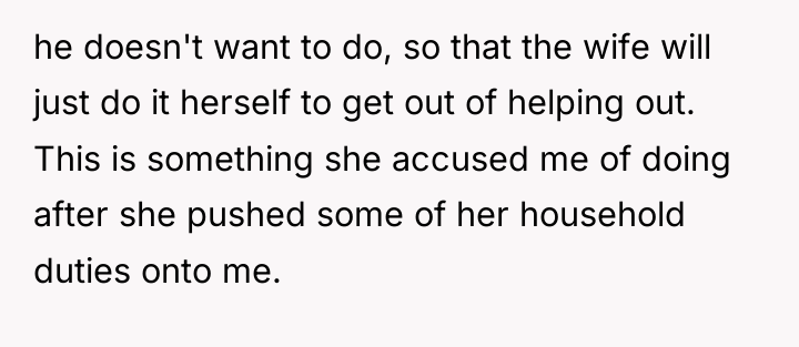 he doesn't want to do, so that the wife will...