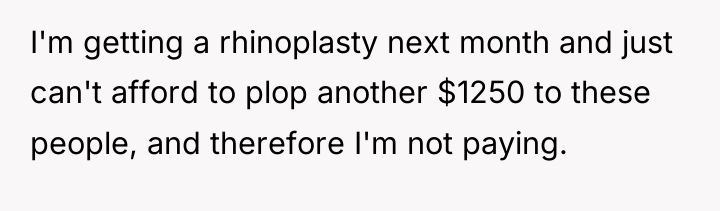 I'm getting a rhinoplasty next month and just can't afford...