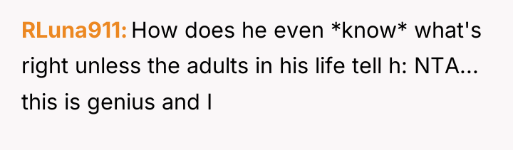 RLuna911 How does he even *know* what's right unless the...