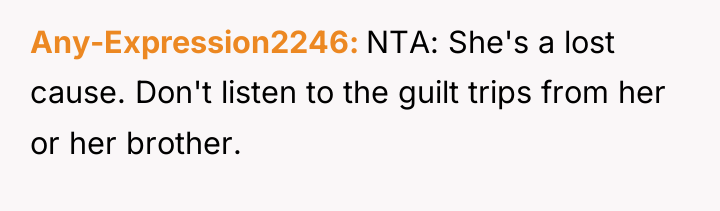 Any-Expression2246 NTA: She's a lost cause. Don't listen to the...