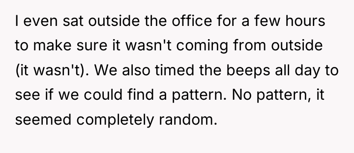 I even sat outside the office for a few hours...